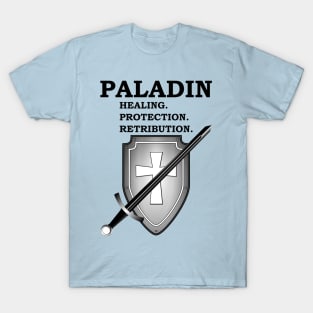 HEALING. PROTECTION. RETRIBUTION. PALADIN RPG Meme 5E Class T-Shirt